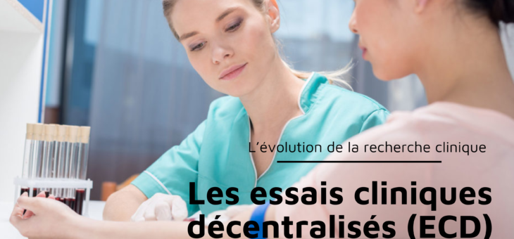 Les essais cliniques décentralisés